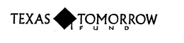 TEXAS TOMORROW FUND trademark