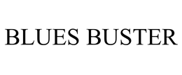 BLUES BUSTER trademark