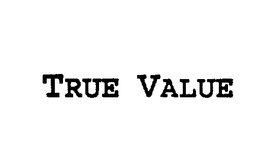 TRUE VALUE trademark