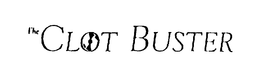 THE CLOT BUSTER trademark