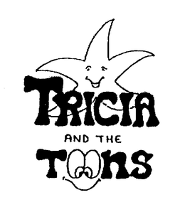 TRICIA AND THE TOONS trademark