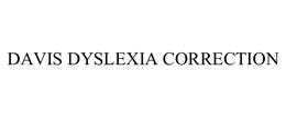 DAVIS DYSLEXIA CORRECTION trademark