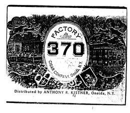 FACTORY 370 CIGAR COMPANY ONEIDA, NY ANTHONY R. KISTNER ONEIDA, NEW YORK trademark