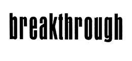 BREAKTHROUGH trademark