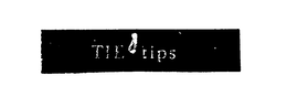 TIE TIPS trademark