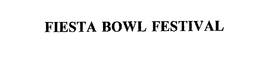 FIESTA BOWL FESTIVAL trademark