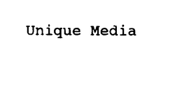 UNIQUE MEDIA trademark