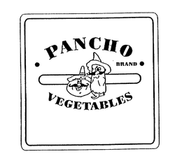 PANCHO BRAND VEGETABLES trademark