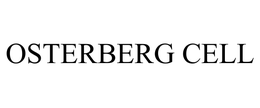 OSTERBERG CELL trademark