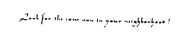 LOOK FOR THE COW VAN IN YOUR NEIGHBORHOOD! trademark