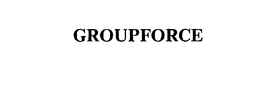 GROUPFORCE trademark