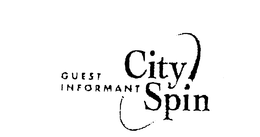 CITY SPIN GUEST INFORMANT trademark