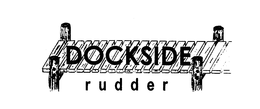 DOCKSIDE RUDDER trademark