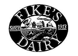 FIKE'S DAIRY SINCE 1913 trademark