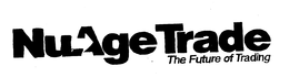 NUAGE TRADE THE FUTURE OF TRADING trademark