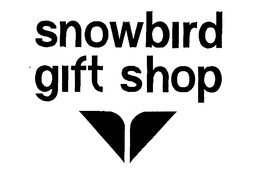 SNOWBIRD GIFT SHOP trademark