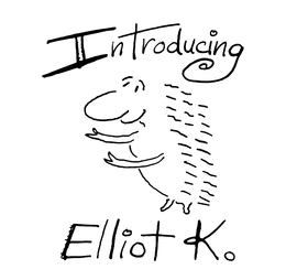 INTRODUCING ELLIOT K. trademark