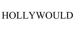 HOLLYWOULD trademark