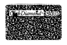 CLUB DIAMOND CARD trademark