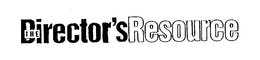THE DIRECTOR'S RESOURCE trademark
