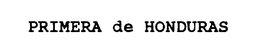 PRIMERA DE HONDURAS trademark