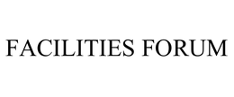 FACILITIES FORUM trademark