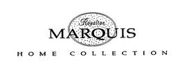 ROYALTON MARQUIS HOME COLLECTION trademark