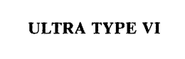 ULTRA TYPE VI trademark