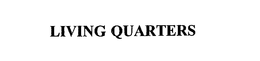 LIVING QUARTERS trademark