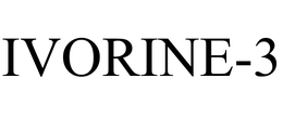 IVORINE-3 trademark