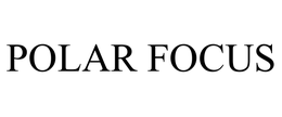 POLAR FOCUS trademark