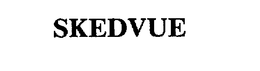 SKEDVUE trademark