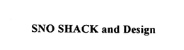 SNO SHACK AND DESIGN trademark