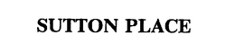 SUTTON PLACE trademark