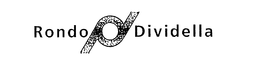RONDO DIVIDELLA trademark