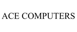 ACE COMPUTERS trademark