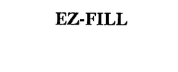 EZ-FILL trademark