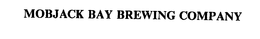 MOBJACK BAY BREWING COMPANY trademark