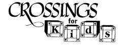 CROSSINGS FOR KIDS trademark