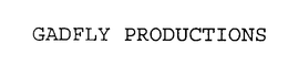 GADFLY PRODUCTIONS trademark