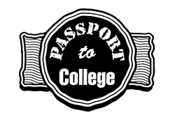 PASSPORT TO COLLEGE trademark