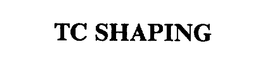 TC SHAPING trademark