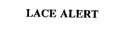LACE ALERT trademark