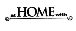 AT HOME WITH trademark