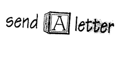 SEND A LETTER trademark