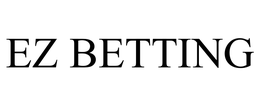 EZ BETTING trademark