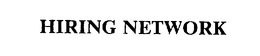 HIRING NETWORK trademark