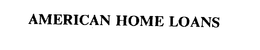 AMERICAN HOME LOANS trademark