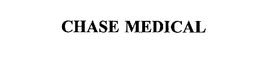 CHASE MEDICAL trademark