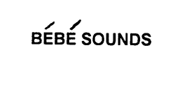 BEBE SOUNDS trademark